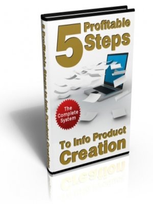 cover image of 5 Profitable Steps to Info Product Creation!